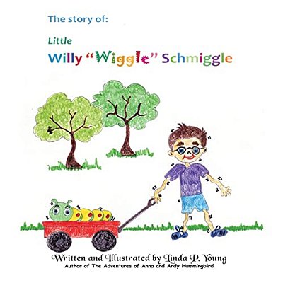 Little Willy "Wiggle" Schmiggle-..