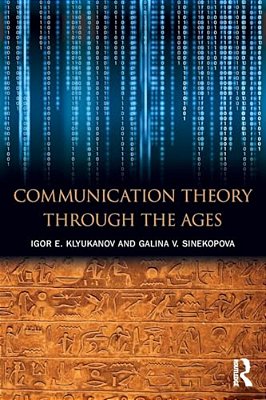 Communication Theory Through The Ages-..