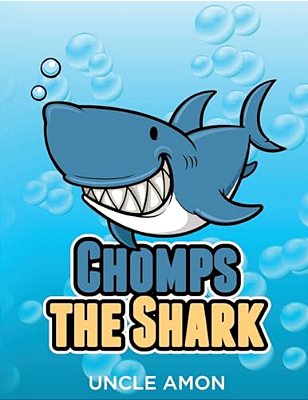 Chomps The Shark: Short Stories, Games, Jokes, And More!-..