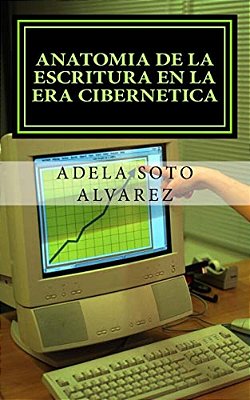 Anatomia De La Escritura En La Era Cibernetica.: Ciencia-..