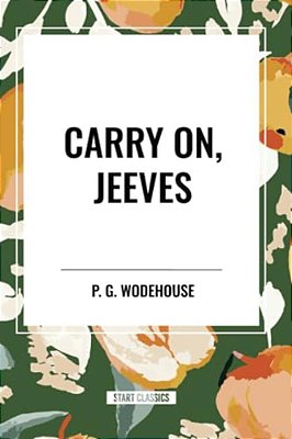 Carry On, Jeeves-..