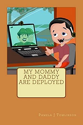 My Mommy And Daddy Are Deployed-..