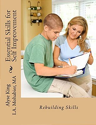 Essential Skills For Self-Improvement: Reintegrate After Traumatic Life Experiences-..