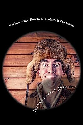 Fart Knowledge, How To Fart Politely & Fart Stories-..