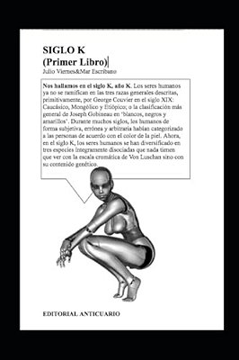 Siglo K: Primer Libro: Dentro De La Burbuja-..