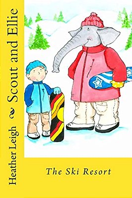 Scout And Ellie: The Ski Resort-..