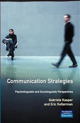 Communication Strategies: Psycholinguistic And Sociolinguistic Perspectives-..