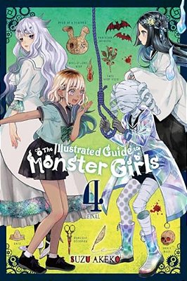 The Illustrated Guide To Monster Girls, Vol. 4: Volume 4-..