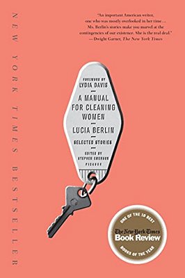 A Manual For Cleaning Women: Selected Stories-..