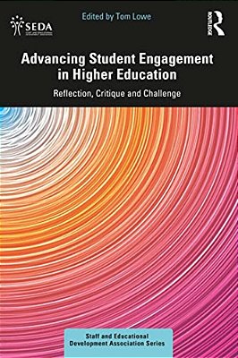 Advancing Student Engagement In Higher Education: Reflection, Critique And Challenge-..