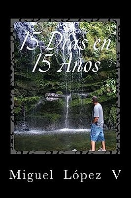 15 Dias En 15 Años-..