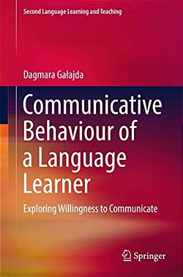 Communicative Behaviour Of A Language Learner: Exploring Willingness To Communicate-..