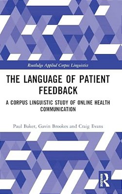The Language Of Patient Feedback: A Corpus Linguistic Study Of Online Health Communication-..