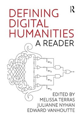Defining Digital Humanities: A Reader-..
