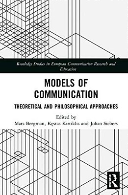 Models Of Communication: Theoretical And Philosophical Approaches-..