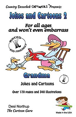 Jokes And Cartoons 2 -- For All Ages And Won't Even Embarrass Grandma: In Black + White-..