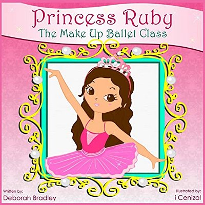 Princess Ruby: The Make-Up Ballet Class-..
