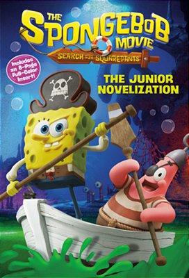 The Spongebob Movie: Search For Squarepants: The Junior Novelization-..