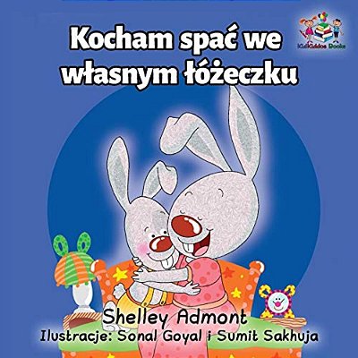I Love To Sleep In My Own Bed: Polish Language Children's Book-..