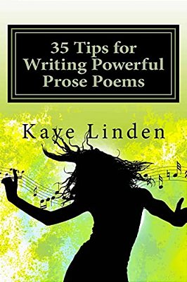 35 Tips For Writing Powerful Prose Poems-..