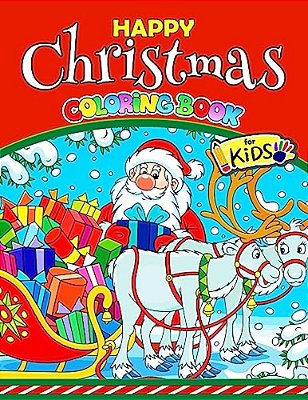 Happy Christmas Coloring Book For Kids: Activity Coloring For Children, Boy, Girls, Kids Ages 2-4,3-5,4-8-..