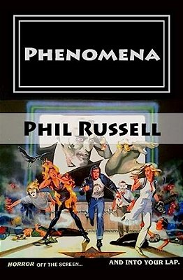 Phenomena: Horror Off The Screen... And Into Your Lap-..