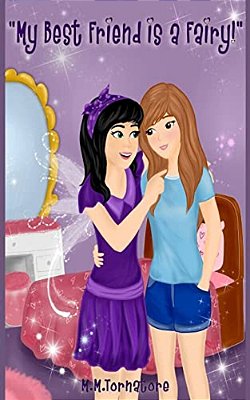 My Best Friend Is A Fairy!: My Best Friend Is A Fairy!-..