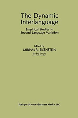 The Dynamic Interlanguage: Empirical Studies In Second Language Variation-..