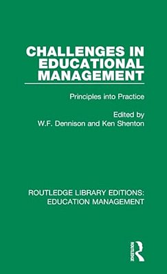 Challenges In Educational Management: Principles Into Practice-..