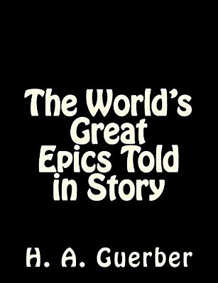 The World's Great Epics Told In Story-..