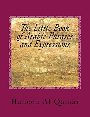 The Little Book Of Arabic Phrases And Expressions-..