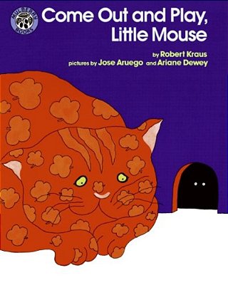 Come Out And Play, Little Mouse-..