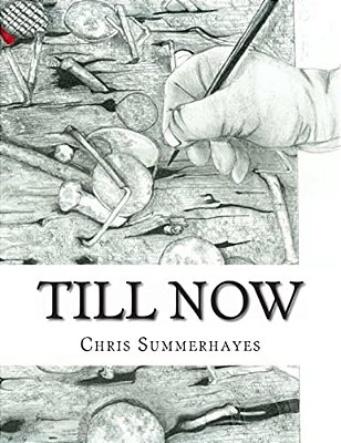 Till Now: Drawings By Chris Summerhayes-..