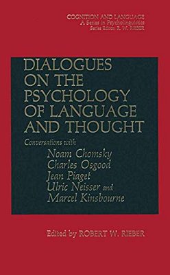 Dialogues On The Psychology Of Language And Thought-..