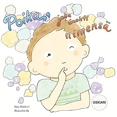 Poika, Joka Unohti Nimensä Oskari-..