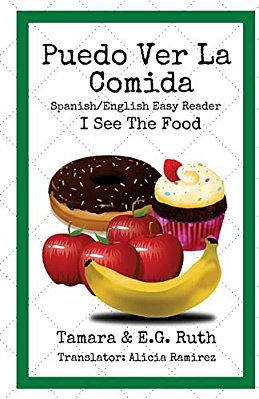Puedo Ver La Comida: I See The Food-..
