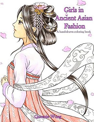 Girls In Ancient Asian Fashion - A Hand-Drawn Coloring Book-..