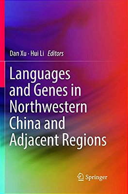 Languages And Genes In Northwestern China And Adjacent Regions-..