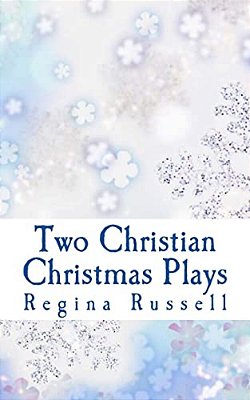 Two Christian Christmas Plays: For Church Drama Groups-..