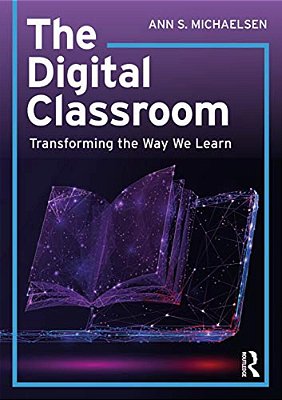 The Digital Classroom: Transforming The Way We Learn-..