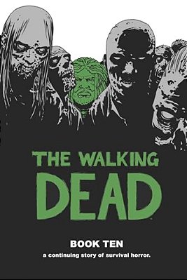 Walking Dead Book 10-..