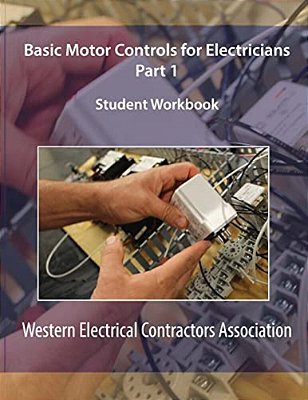 Basic Motor Controls For Electricians Part 1 Student Workbook-..