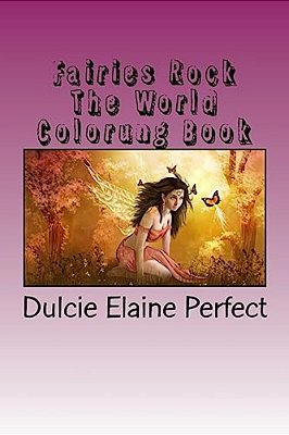 Fairies Rock The World: Coloring Book-..