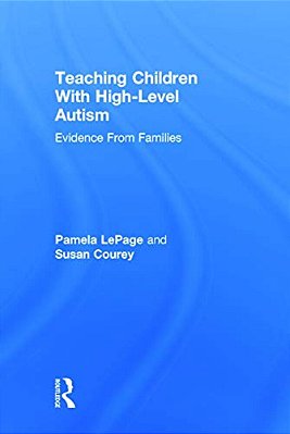 Teaching Children With High-Level Autism: Evidence From Families-..
