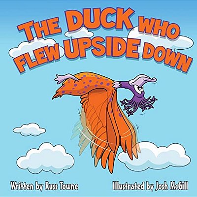The Duck Who Flew Upside Down-..