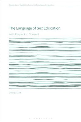 The Language Of Sex Education: With Respect To Consent-..