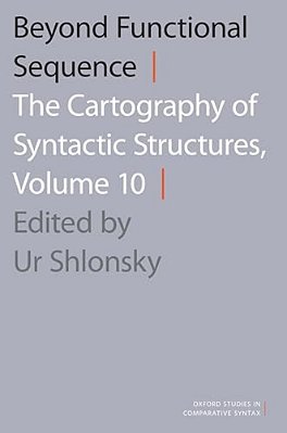 Beyond Functional Sequence: The Cartography Of Syntactic Structures, Volume 10-..
