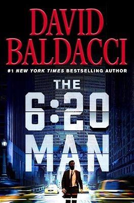 The 6:20 Man: A Thriller-..