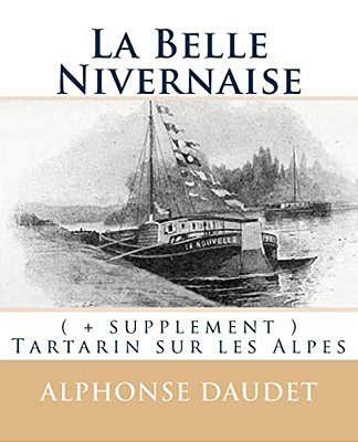 La Belle Nivernaise: (+ Supplement) Tartarin Sur Les Alpes-..