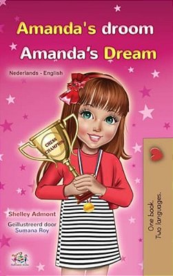 Amanda's Dream (Dutch English Bilingual Book For Kids)-..